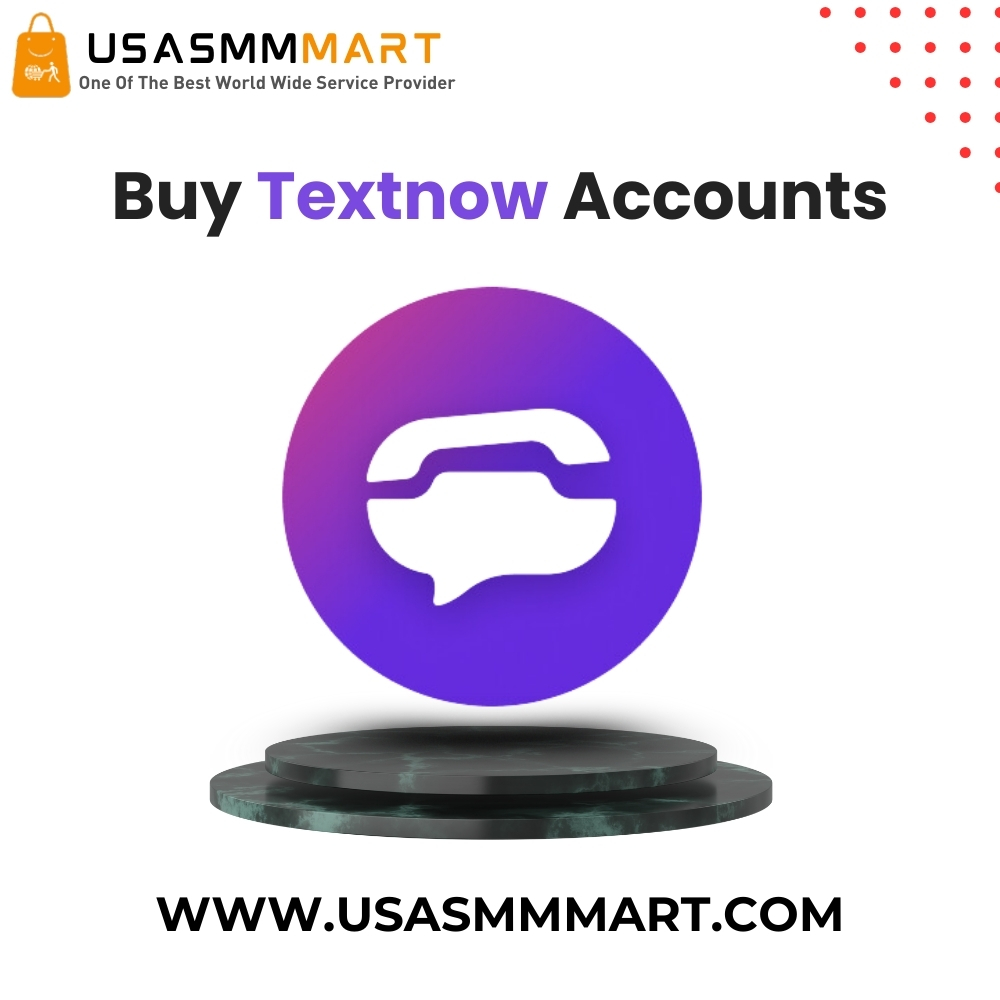 Buy Textnow Accounts - 100% Affordable and Reliable Communication