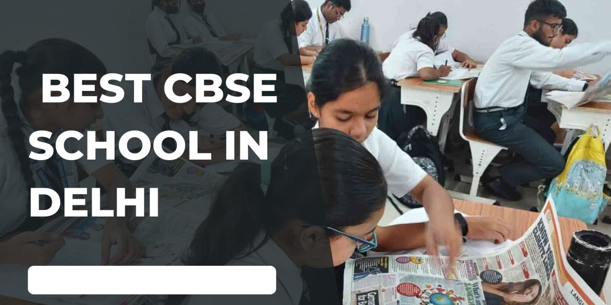 Best CBSE School in Delhi