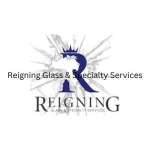 Reigning Glass & Specialty Services