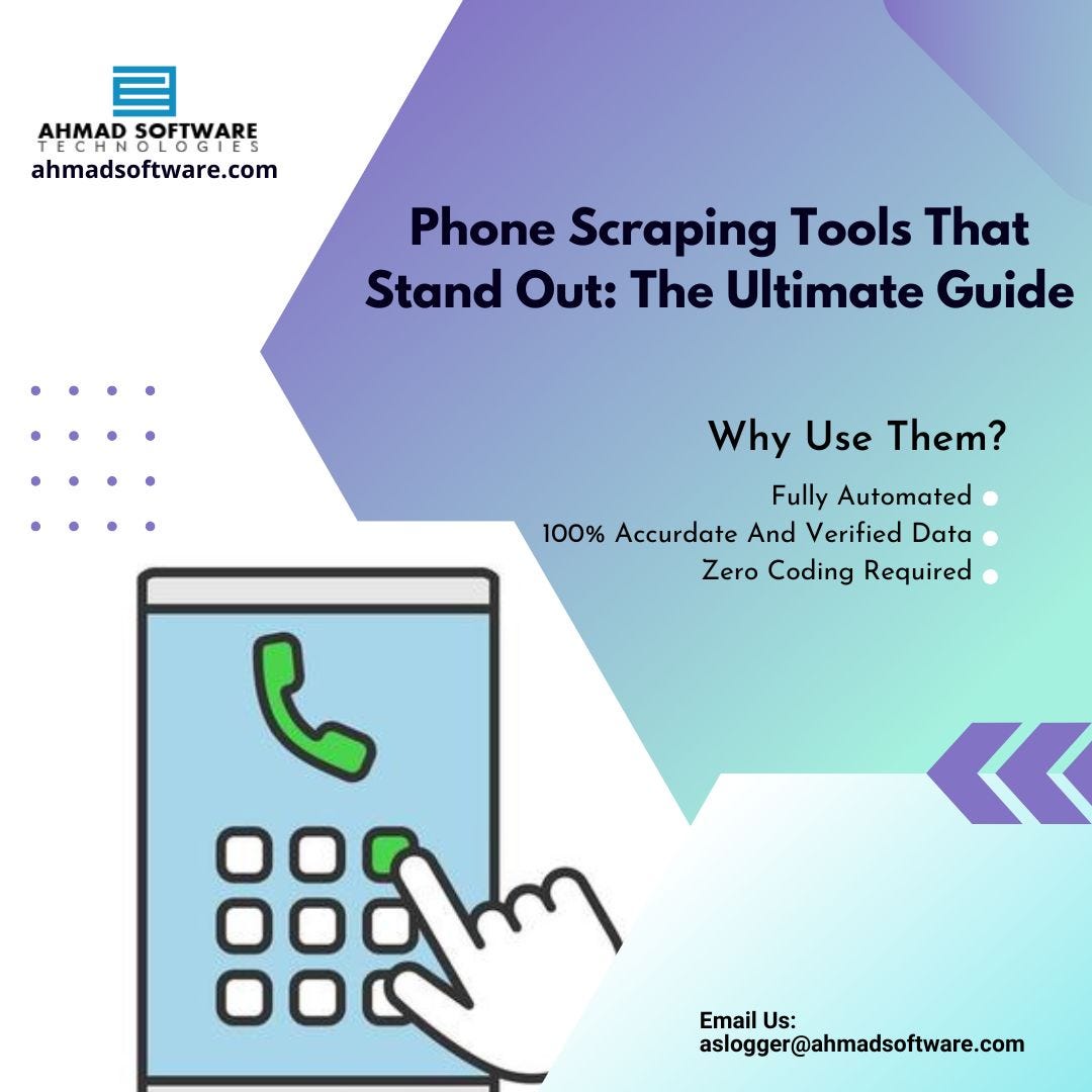 Phone Scraping Tools That Stand Out: The Ultimate Guide | by Max William | Dec, 2024 | Medium