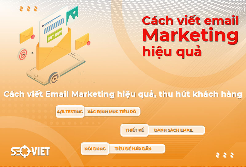 Cách viết Email Marketing hiệu quả, thu hút khách hàng