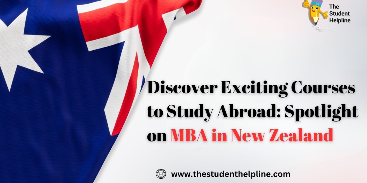 Discover Exciting Courses to Study Abroad: Spotlight on MBA in New Zealand