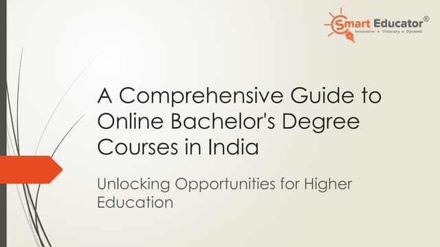 A Comprehensive Guide to Online Bachelor's Degree Courses in India.pptx