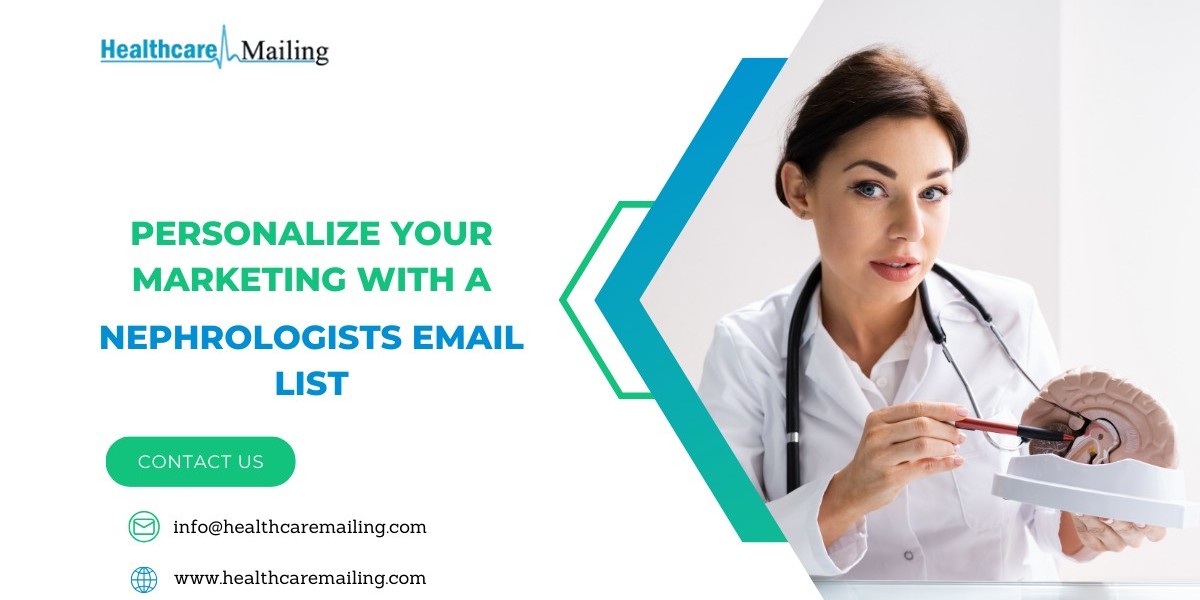 Personalize Your Marketing with a Nephrologists Email List