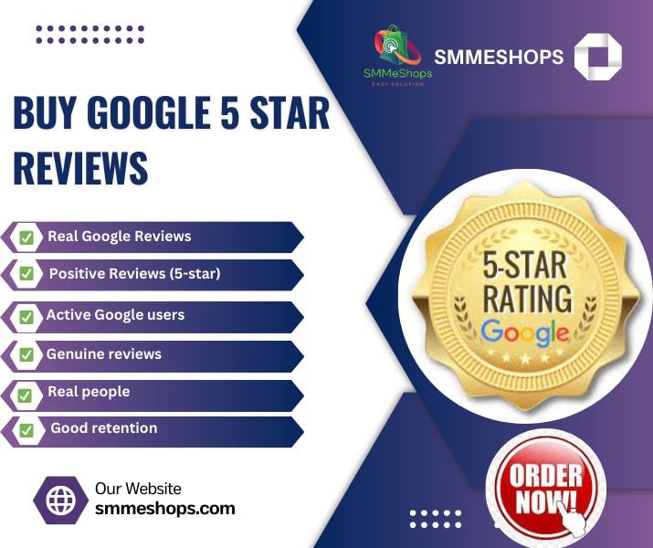 Buy Google 5 Star Reviews - Guaranteed, Real & Active from smmeshops