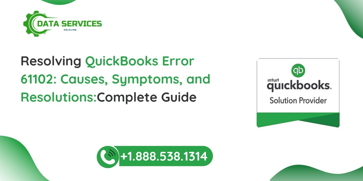 QuickBooks Error 61102: Causes, Symptoms, and Resolutions