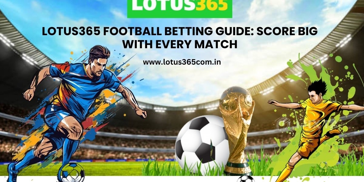 Lotus365 Football Betting Guide: Score Big with Every Match