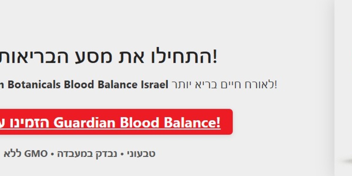חוות דעת על Guardian Botanicals Blood Balance בישראל: שווה לנסות?