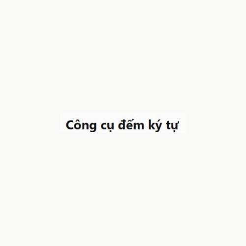 Đếm Ký Tự zzz Characters