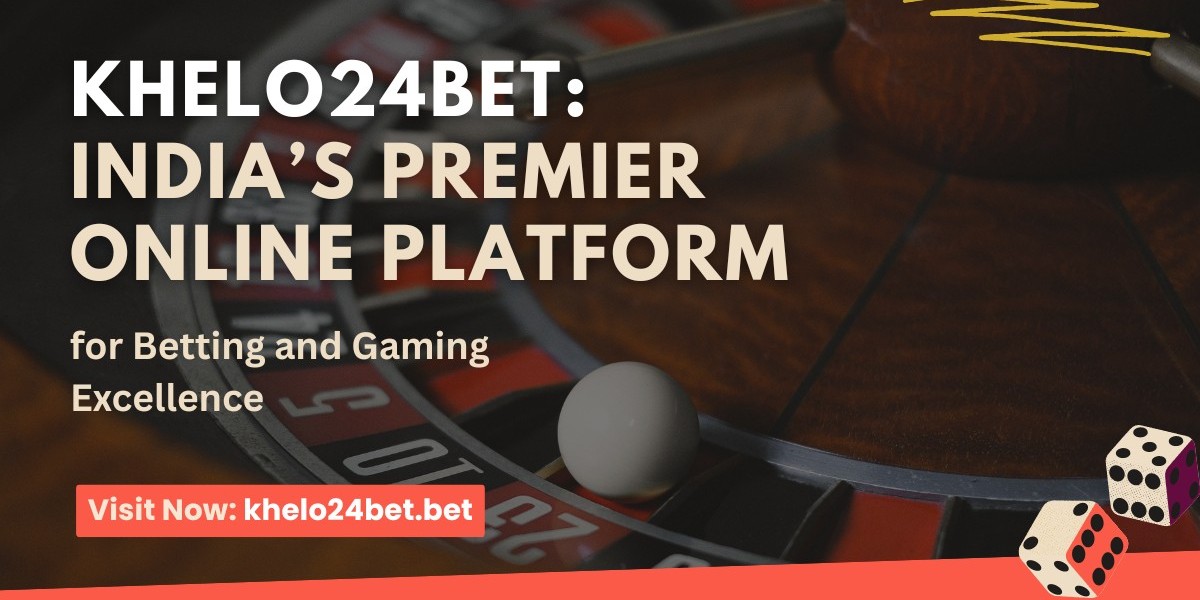 Khelo24bet: India’s Premier Online Platform for Betting and Gaming Excellence