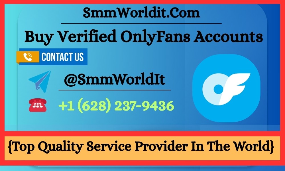Buy Verified OnlyFans Accounts