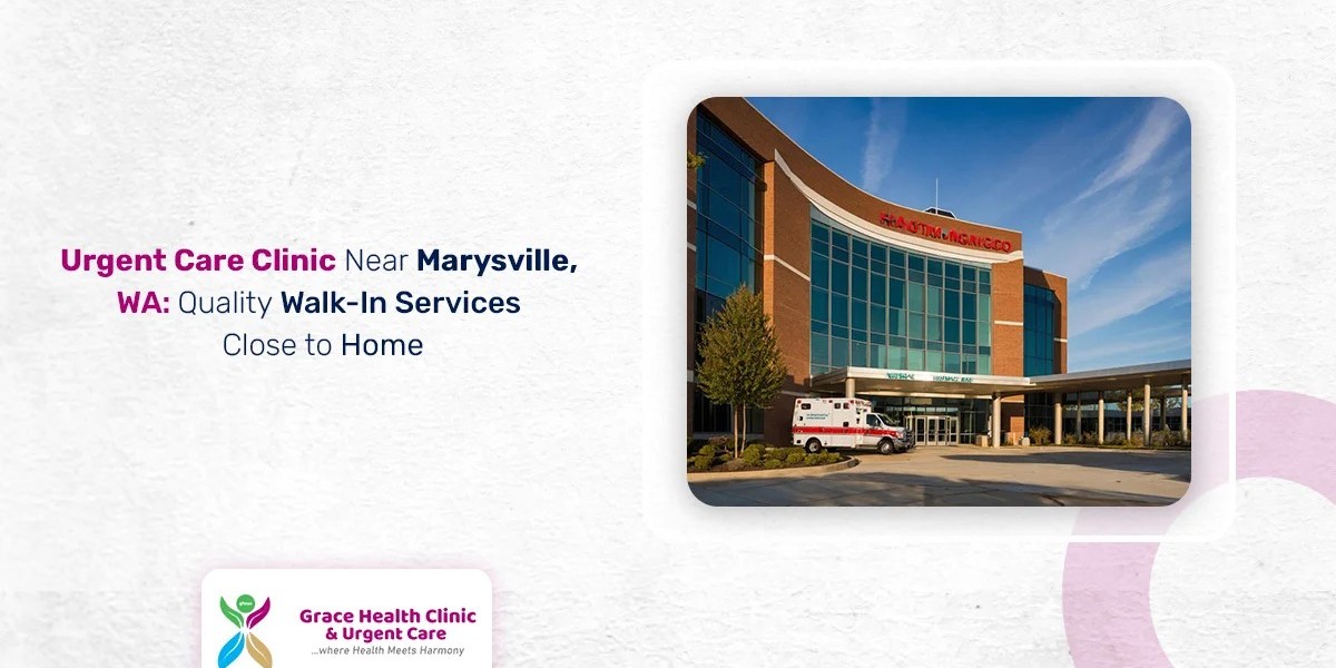 Quality Walk-In Healthcare Services Near You in Marysville, WA