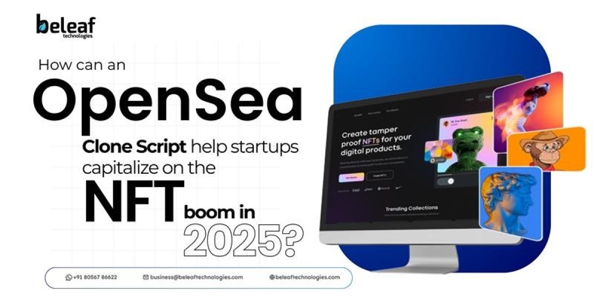 How can an OpenSea Clone Script help startups capitalize on the NFT boom in 2025?