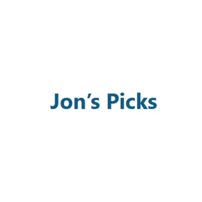 Jon’s Picks