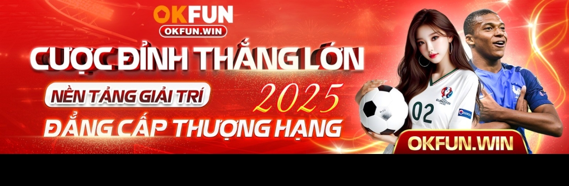 OKFUNTRANG CHU CHINH THUC OKFUN XANH CHIN UY TIN BAT NHAT 2025