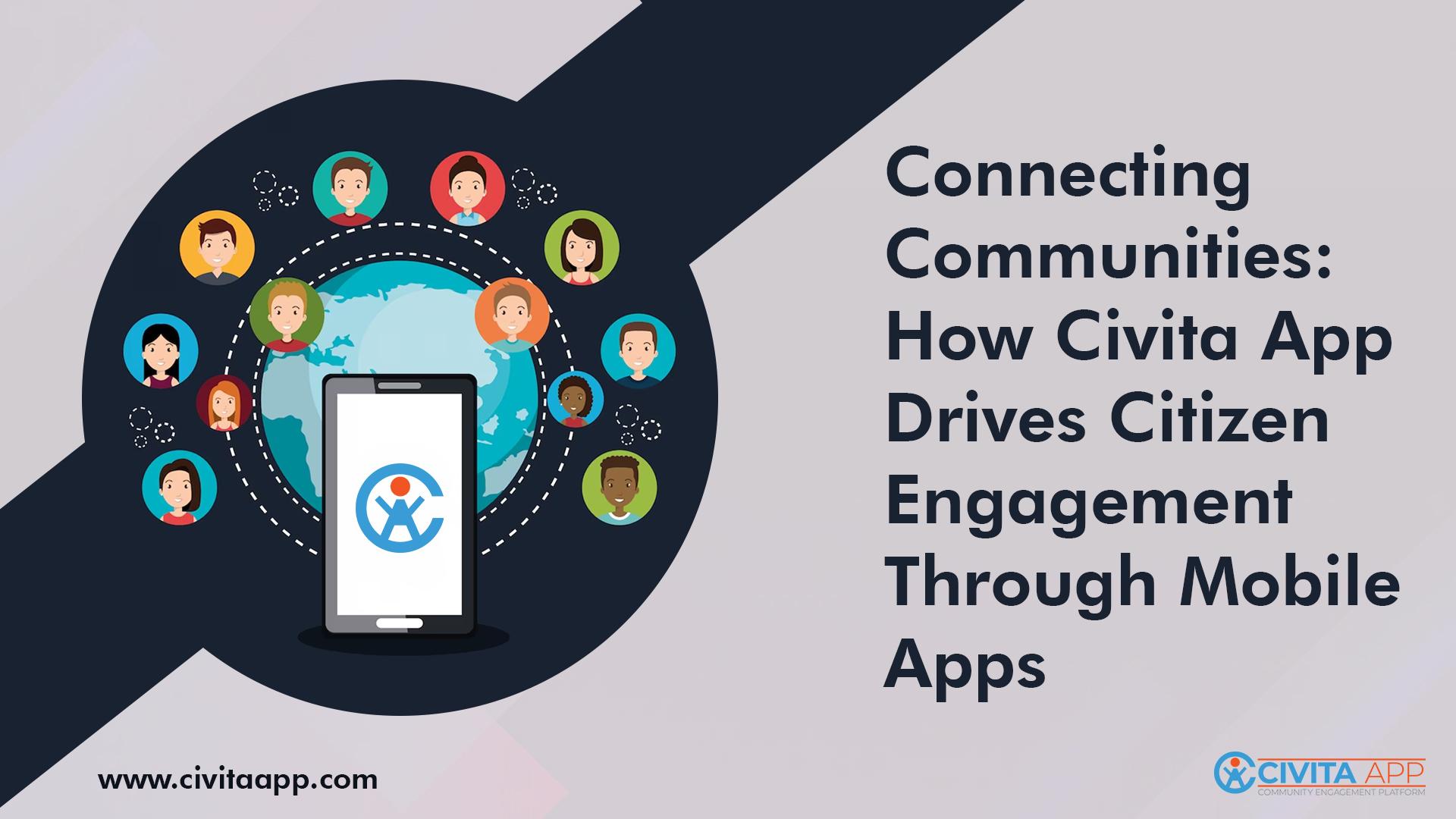 Connecting Communities: How Civita App Drives Citizen Engagement through Mobile Apps - Civita App