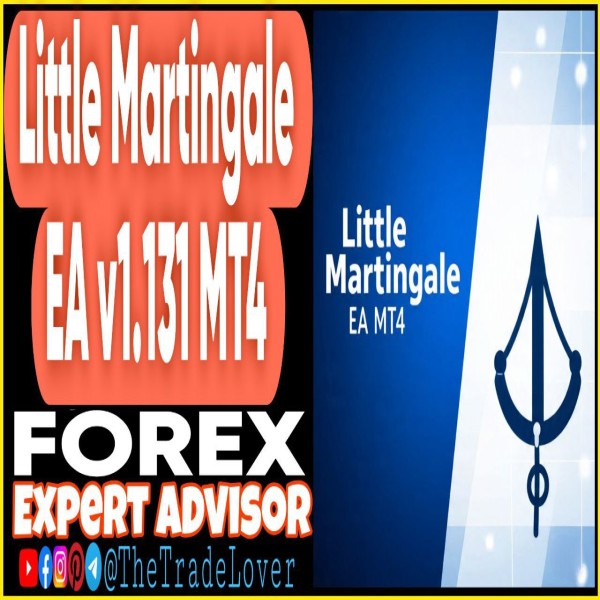 Little Martingale EA v1.131 MT4 (Works on Build 1443+) | Forex Robot | MT4 Expert Advisor - The Trade Lovers