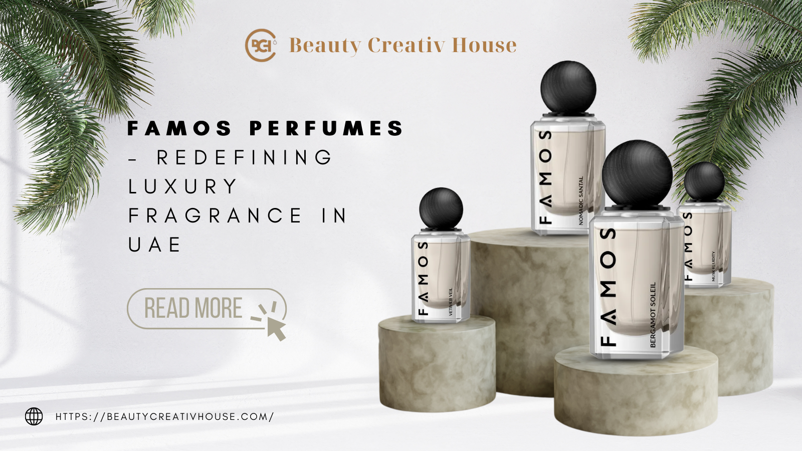 Famos Perfumes – Redefining Luxury Fragrance in UAE  – Beauty Creative House