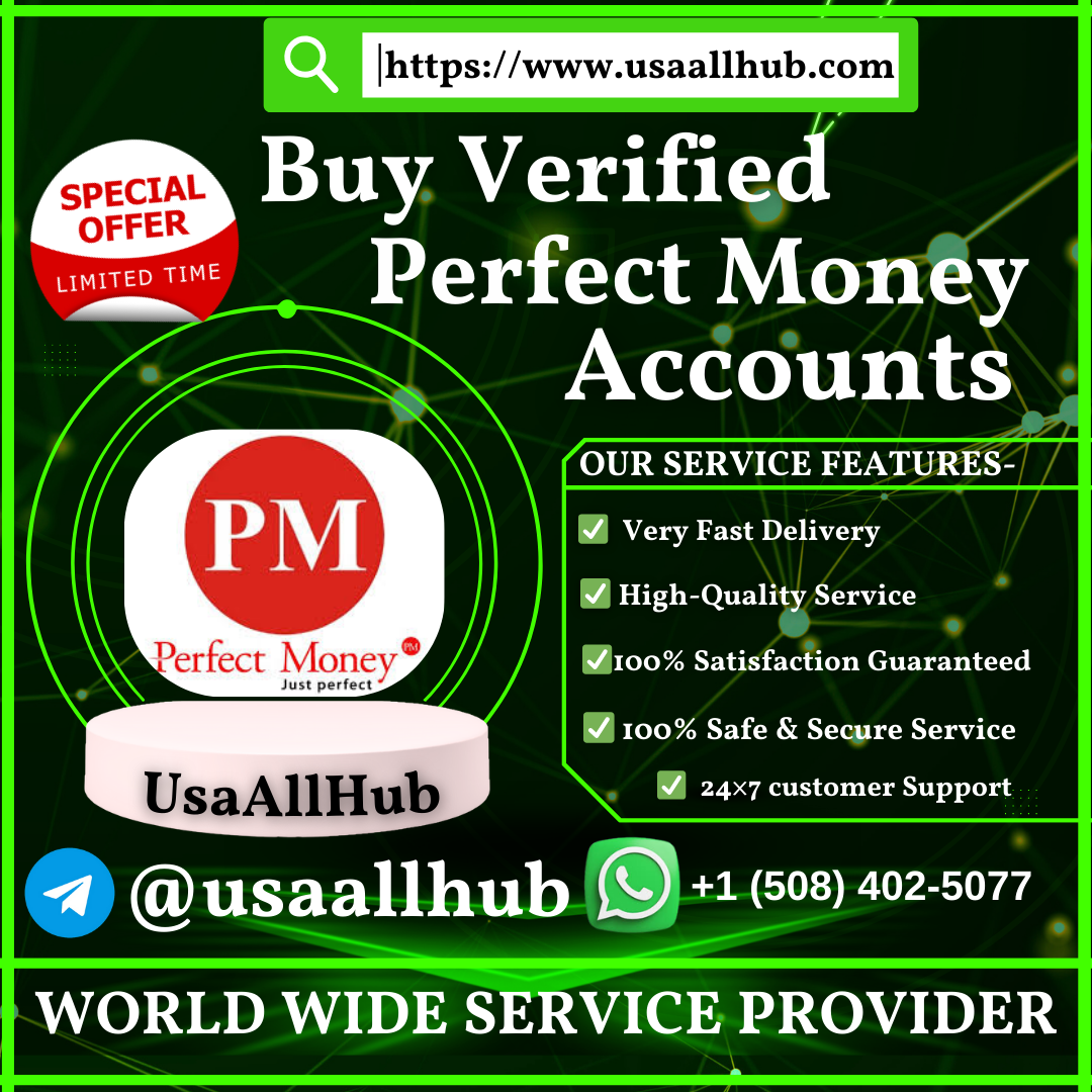 Buy Verified Perfect Money Accounts - Buy Verified Perfect Money Accounts - Secure & Trusted