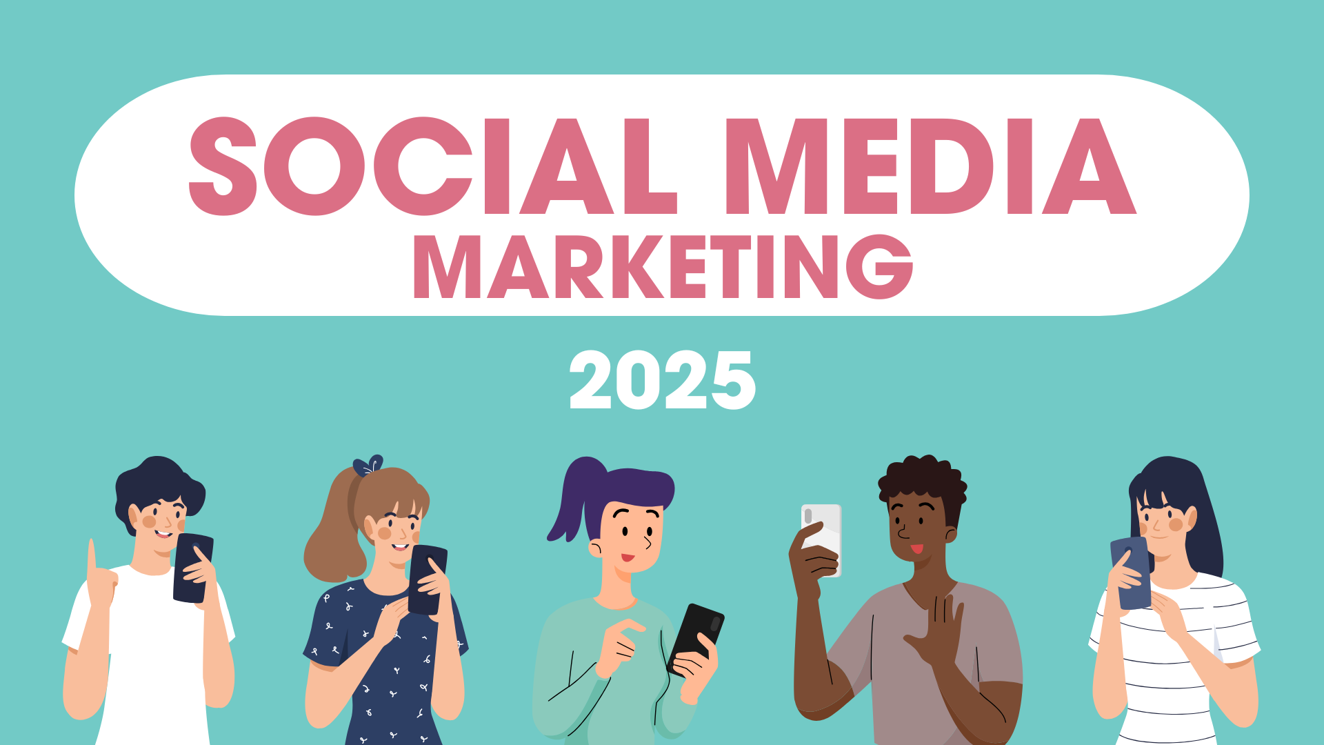 Social Media Marketing in 2025: 5 Powerful Trends to Know