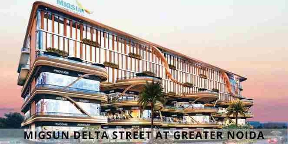 Invest Smartly at Migsun Delta Street, Greater Noida’s Vibrant High-Street Destination