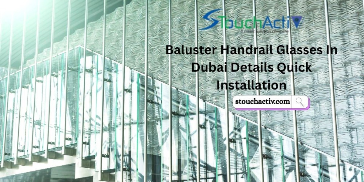 Baluster Handrail Glasses In Dubai Details Quick Installation