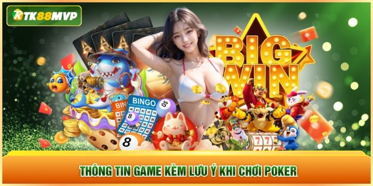 Lưu ý khi chơi Poker giúp tăng tỉ lệ thắng dành cho hội viên Tk88