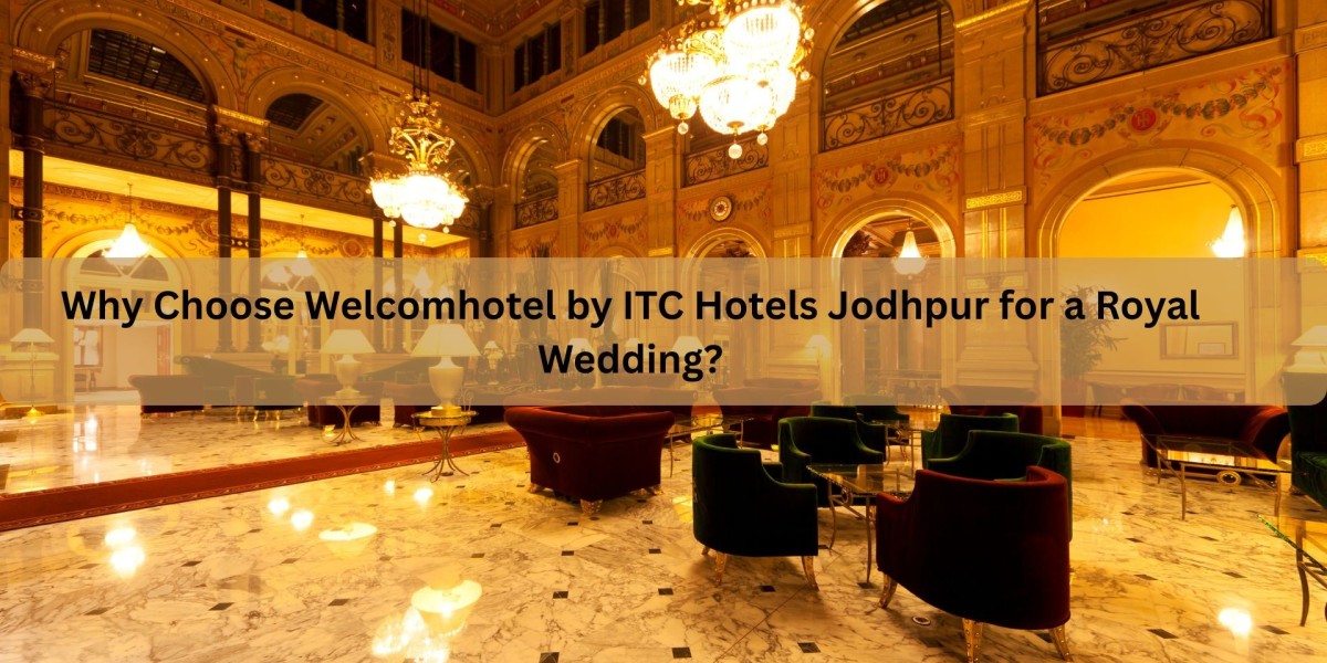 Why Choose Welcomhotel by ITC Hotels Jodhpur for a Royal Wedding?