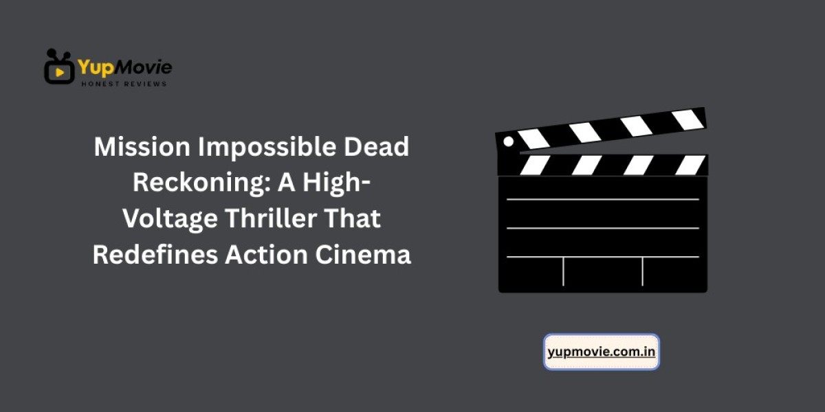 Mission Impossible Dead Reckoning: A High-Voltage Thriller That Redefines Action Cinema