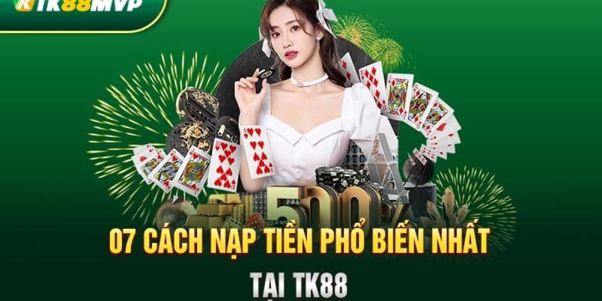 Hướng Dẫn Nạp Tiền TK88 An Toàn – Nhanh Chóng – Bảo Mật Tuyệt Đối