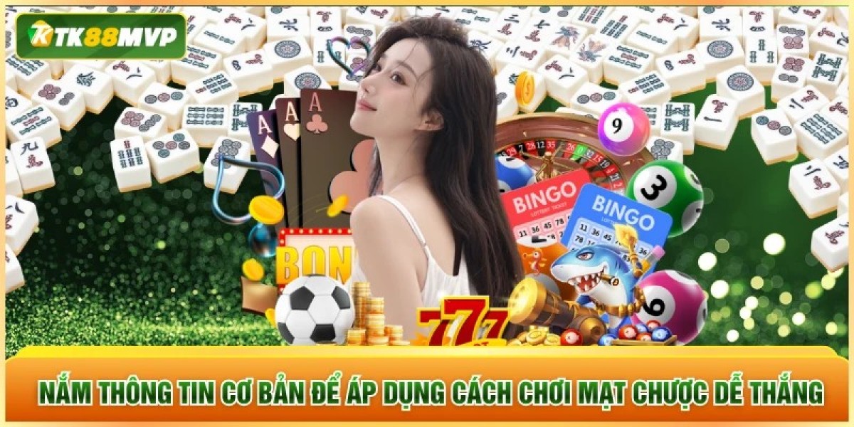 Cách chơi mạt chược dễ thắng: Bí quyết từ cao thủ Tk88 dành cho người mới