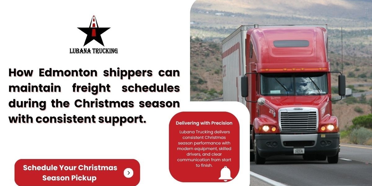 Christmas 2025: How Edmonton Businesses Rely on Trusted Trucking Companies for Holiday Shipping