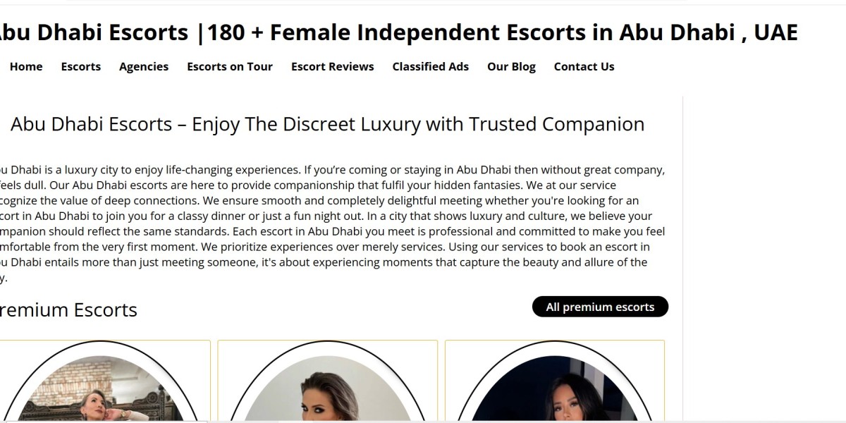 Exploring the World of Abu Dhabi Escorts and High-Standard Companionship