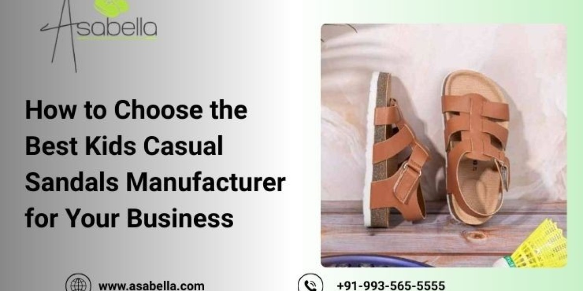 How to Choose the Best Kids Casual Sandals Manufacturer for Your Business