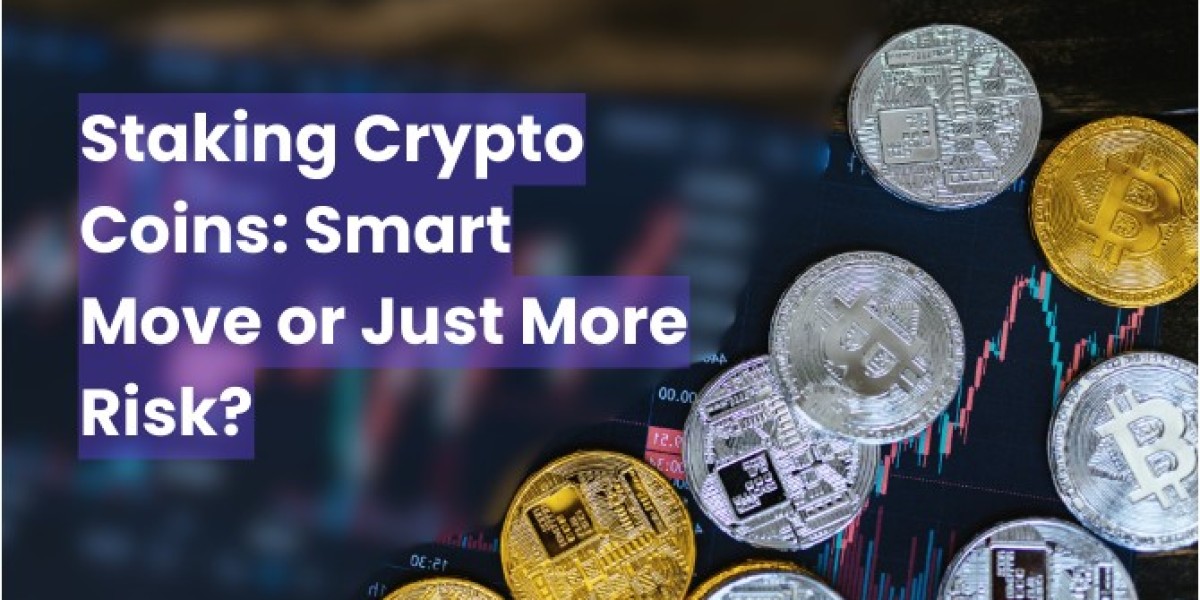 Staking Crypto Coins: Smart Move or Just More Risk?