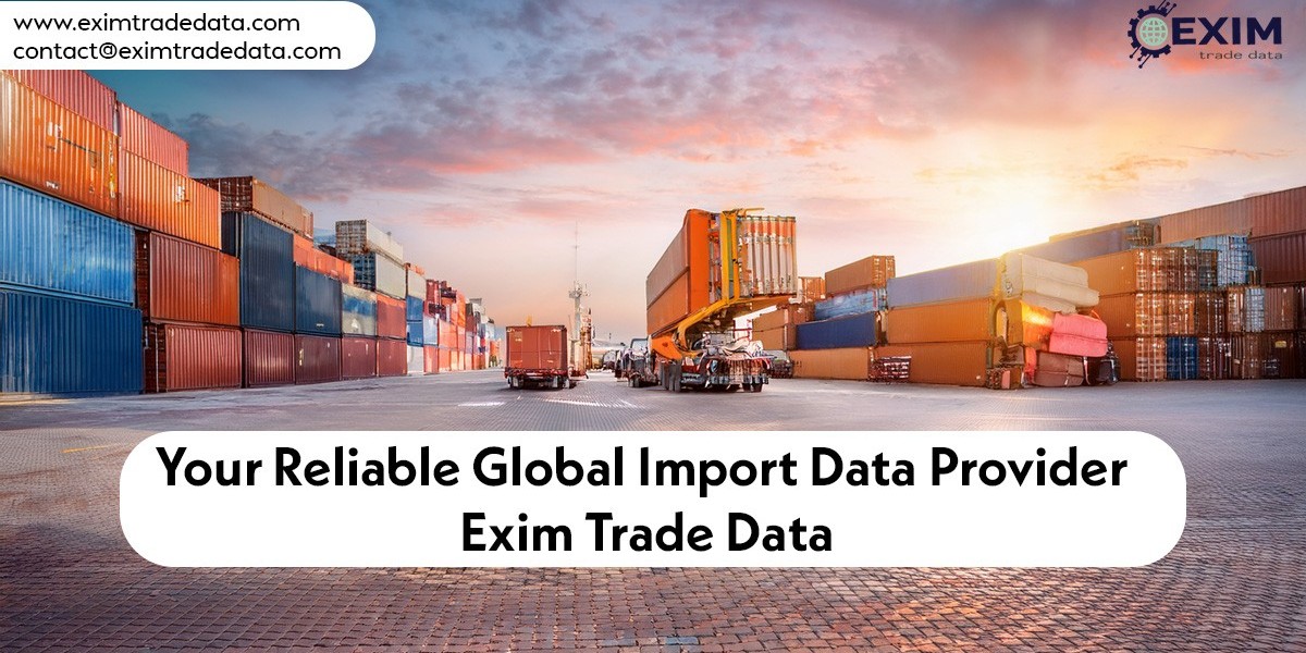 Your Reliable Global Import Data Provider - Exim Trade Data