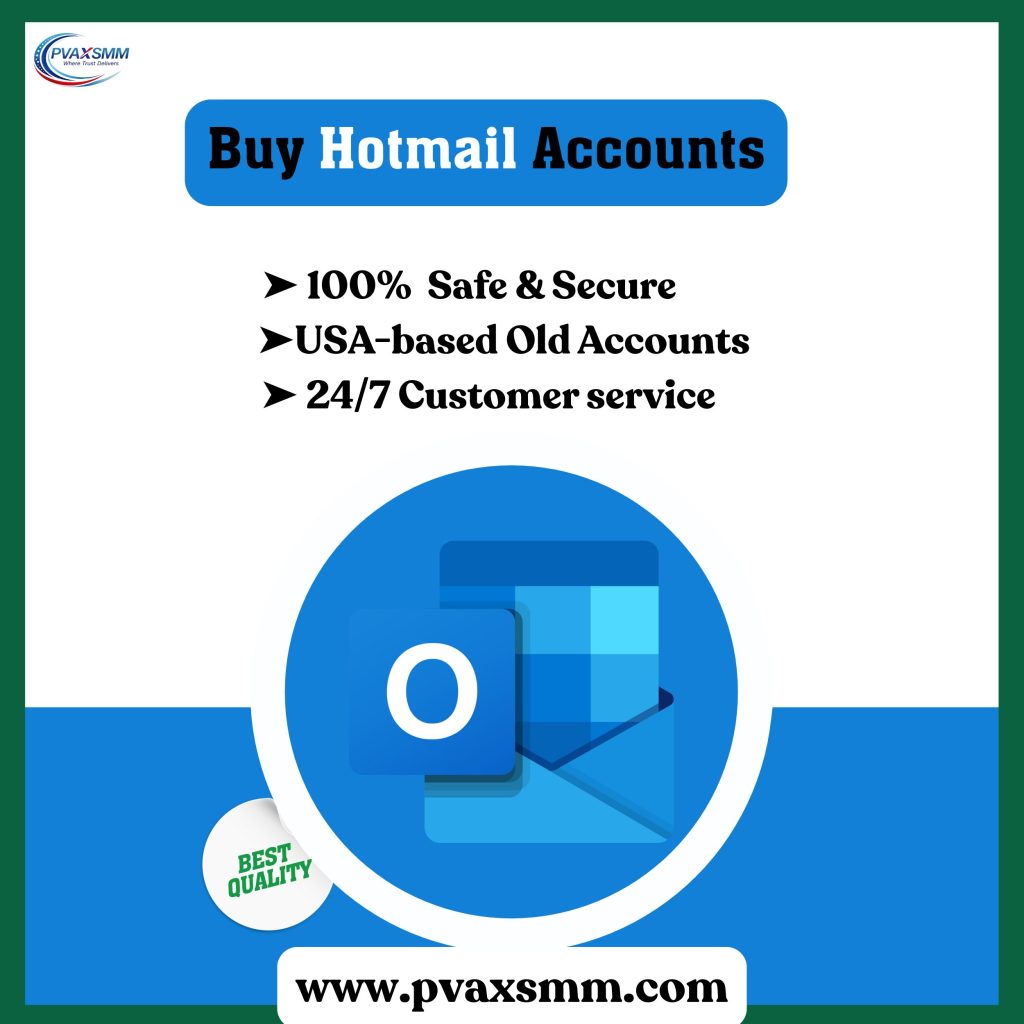 Buy Hotmail Accounts - 100% PVA & Aged Accounts Available
