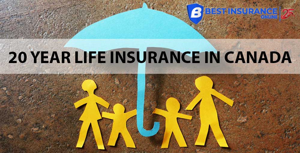 What is 20-Year Term Life Insurance in Canada?