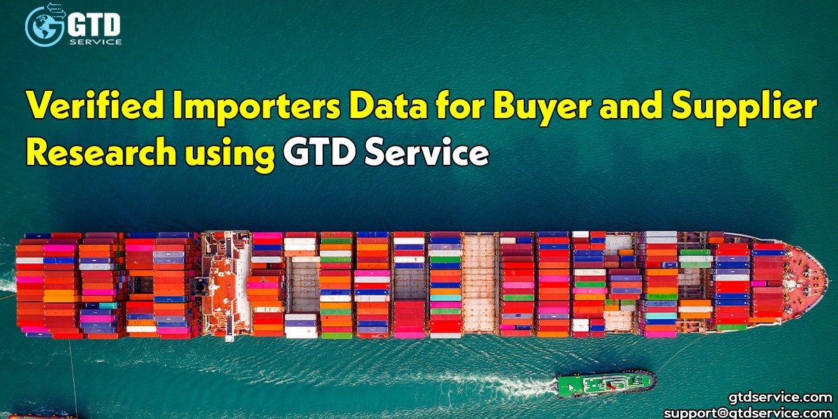 Verified Importers Data for Buyer and Supplier Research using GTD Service