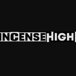 Incense Highs